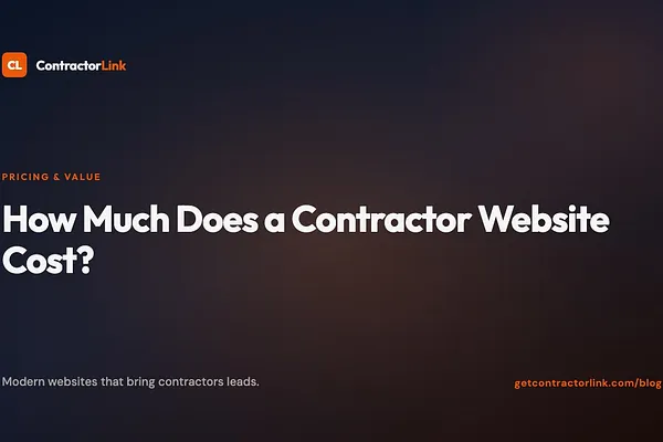 How Much Does a Contractor Website Cost? Real Numbers, No BS