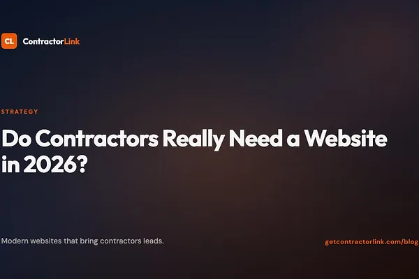Do Contractors Really Need a Website in 2026?