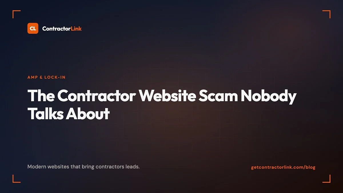 The Contractor Website Scam Nobody Talks About (Updated for 2026)